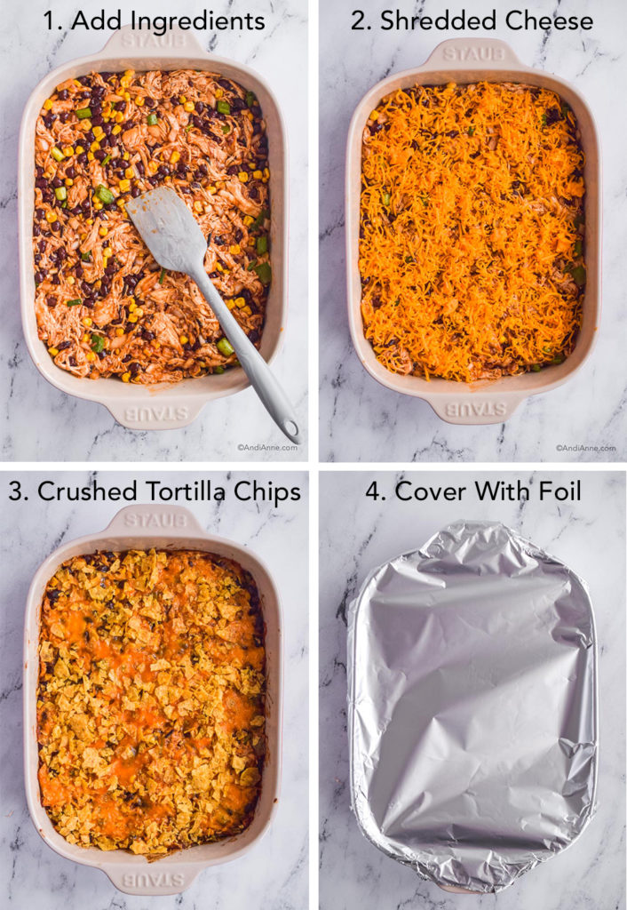 Steps to make casserole: shredded chicken and black bean mixture in casserole dish, grated cheese sprinkled on top, crushed tortilla chips sprinkled on top of cheese, then foil covering the dish. 