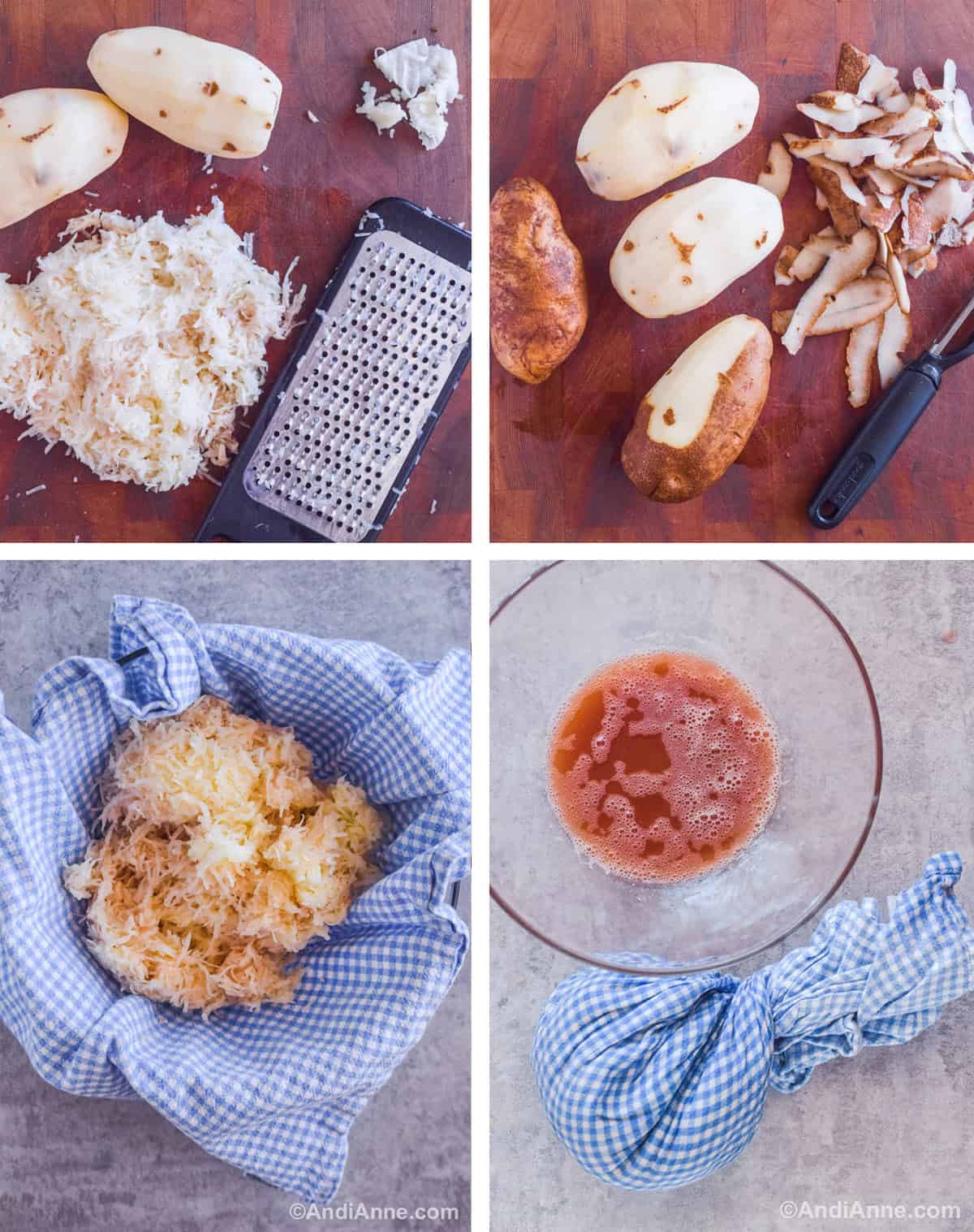 Four images showing steps to shred potatoes. First is a pile of grated potato beside a cheese grater. Second is four potaotes, some are peeled with a vegetable peeler. Third image is shredded raw potato in kitchen towel. Four is bowl of brown liquid with kitchen towel and grated potatoes inside.